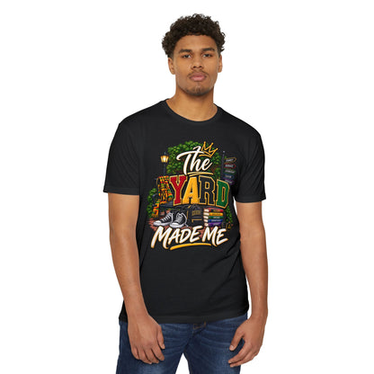 The Yard Made Me T-Shirt — Retro Urban Streetwear Tee