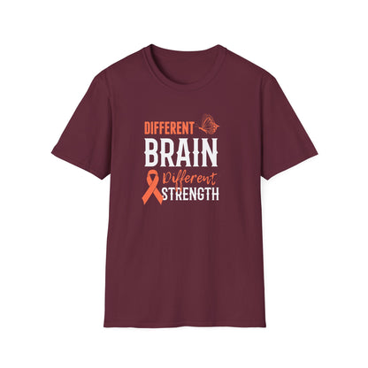 Different Brain Different Strength T-Shirt