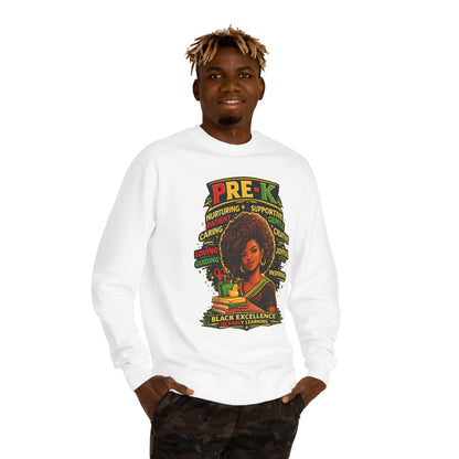 PRE-K Black Excellence Sweatshirt — Nurturing Early Learning Crewneck