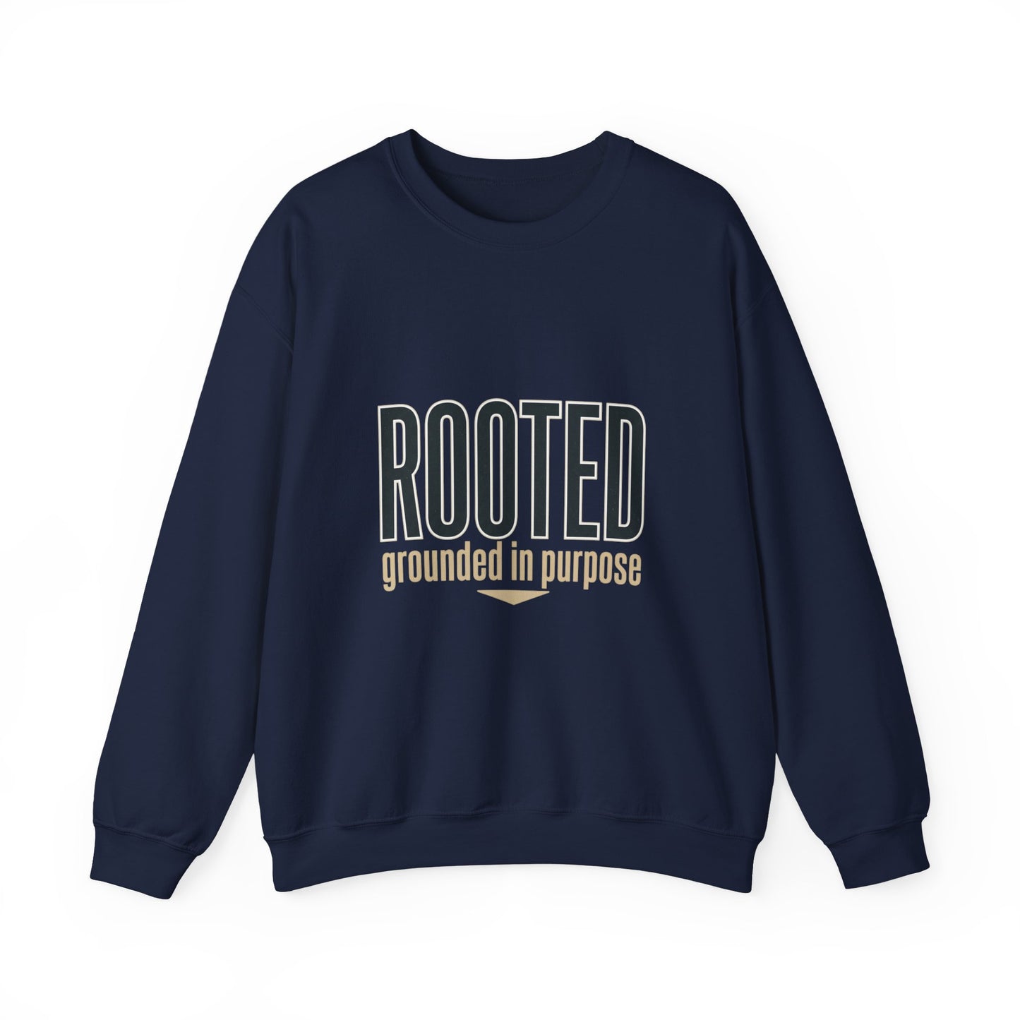 Rooted 'grounded in purpose' Sweatshirt | faith streetwear, bold type