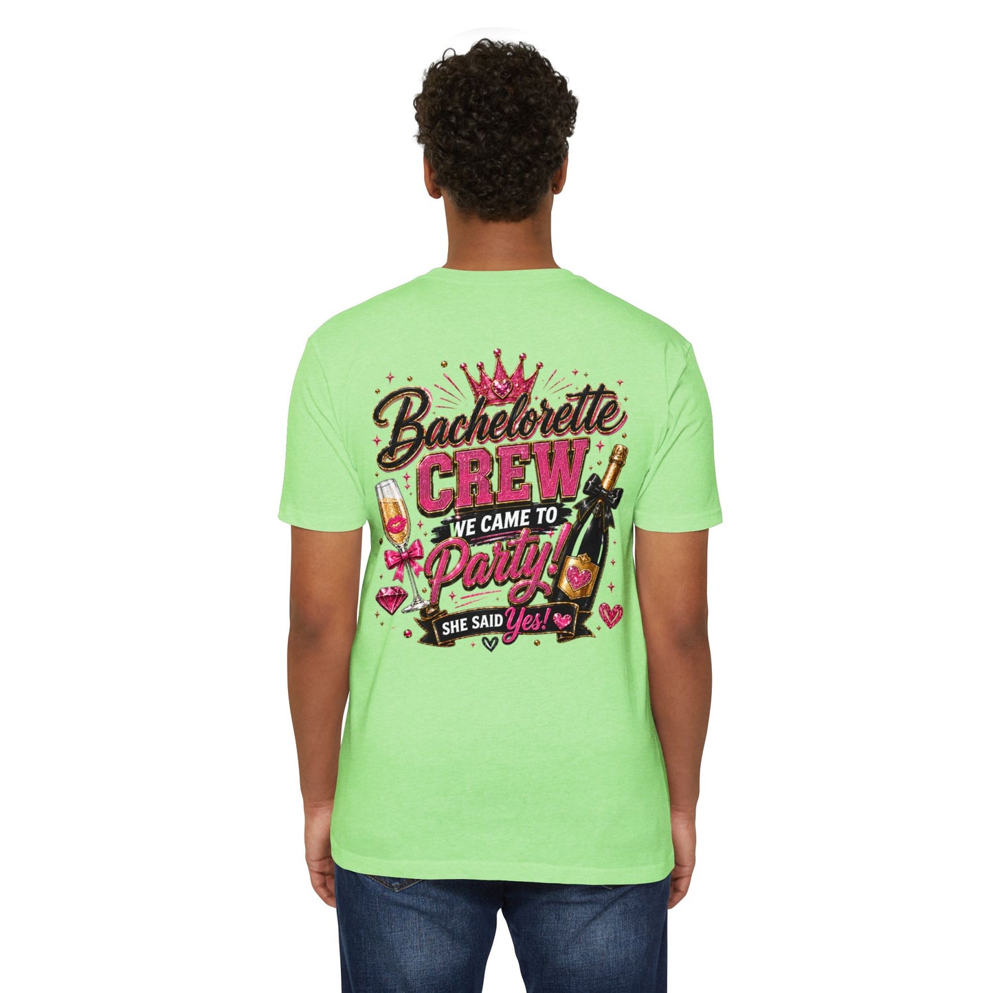 Bachelorette Crew T-Shirt - "We Came to Party! She Said Yes" Bridal Party Tee