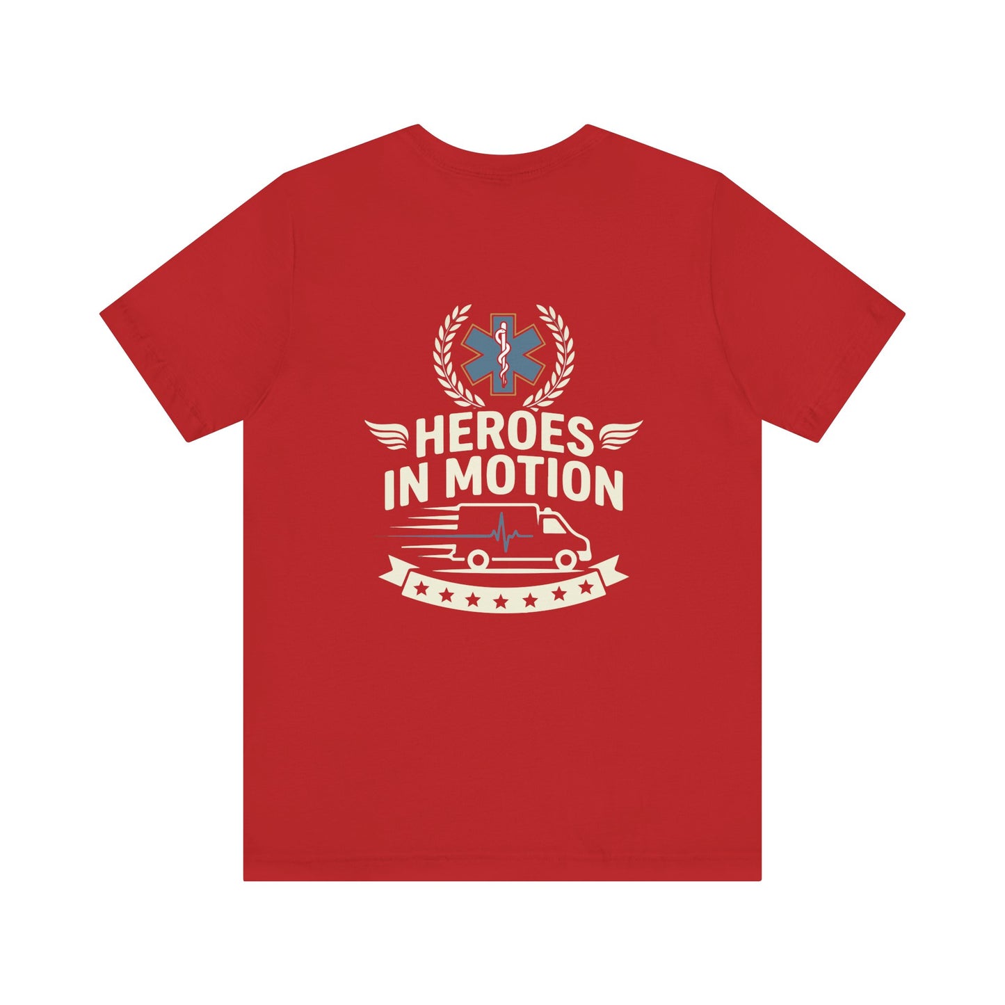 EMT "Heroes in Motion" Tee - Paramedic Ambulance Tribute Shirt