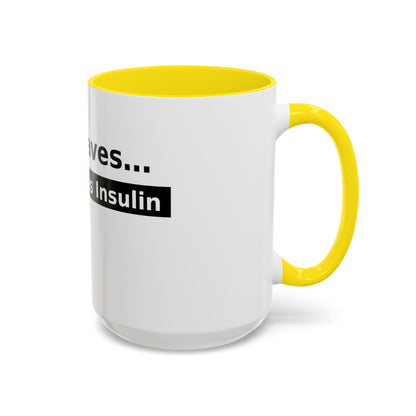 Jesus Saves… and So Does Insulin - Faith & Diabetes Accent Coffee Mug (11/15 oz)