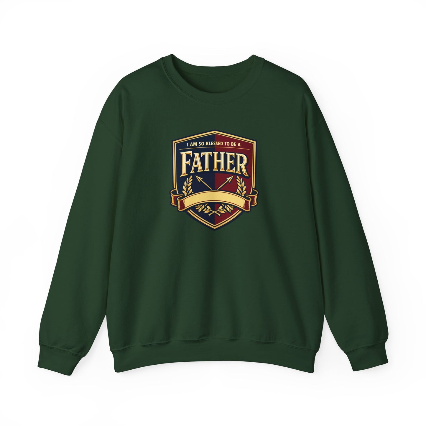 "I Am So Blessed To Be A Father" Sweatshirt