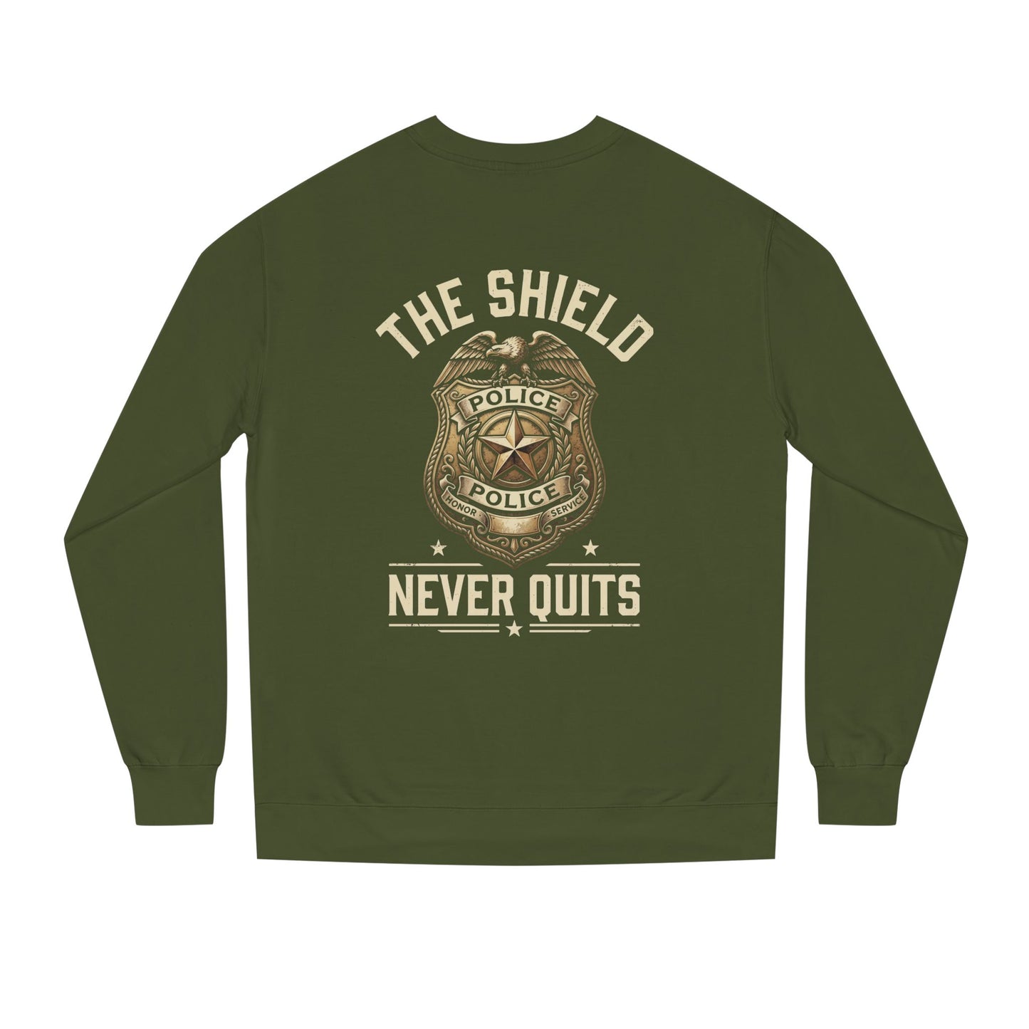 Police Badge Sweatshirt — "The Shield Never Quits"