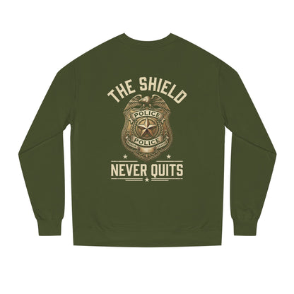 Police Badge Sweatshirt — "The Shield Never Quits"