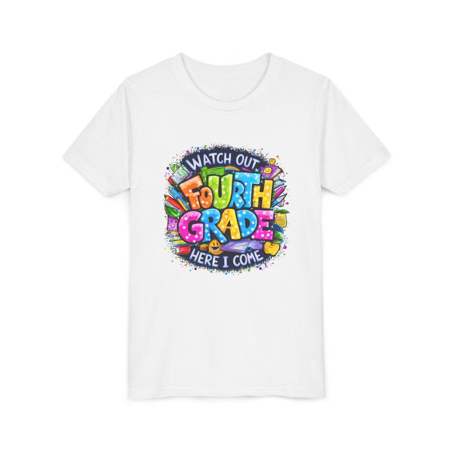 Fourth Grade T-Shirt — "Watch Out Fourth Grade Here I Come" Colorful Kids Back-to-School Tee
