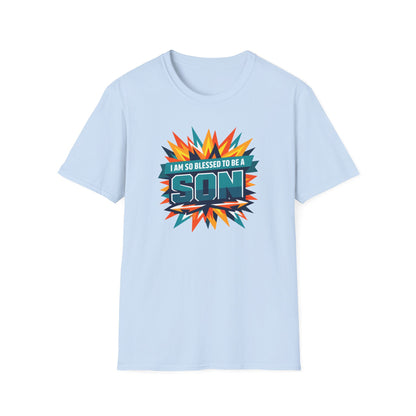 I Am So Blessed To Be A Son T-Shirt