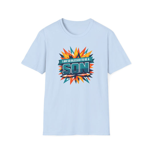 I Am So Blessed To Be A Son T-Shirt
