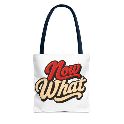 Now What Tote Bag — Retro Script Graphic Tote for Everyday Use