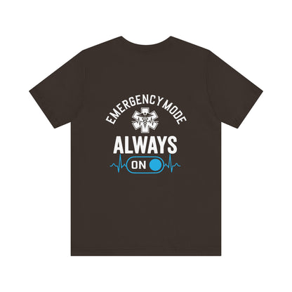 EMS T-Shirt — "Emergency Mode Always On" Paramedic Tee