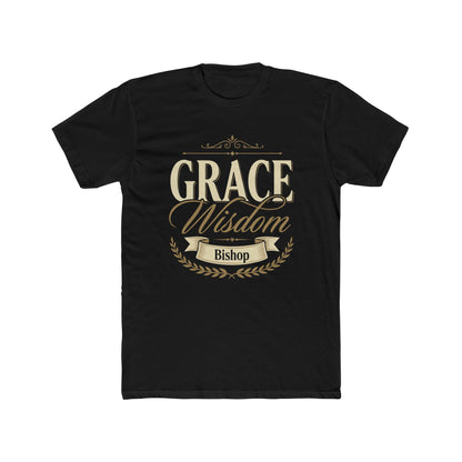 Grace & Wisdom Bishop T-Shirt