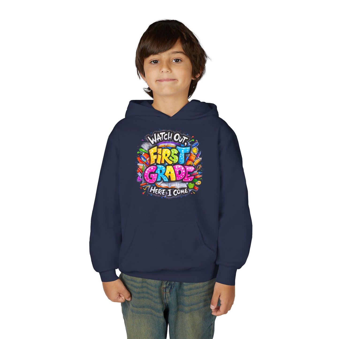 First Grade Hoodie – "Watch Out! First Grade Here I Come" Back-to-School Youth Sweatshirt