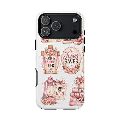 Christian Phone Case — Jesus Saves Floral Tough Case with 'God Is Within Her' & 'Trust God' Design