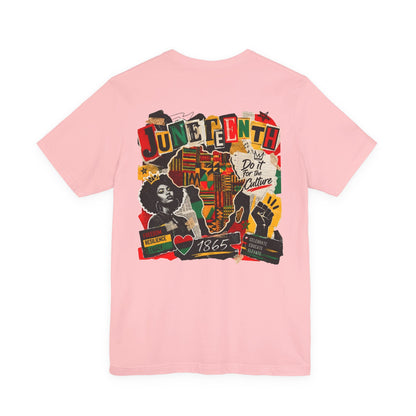 Juneteenth Celebration T-Shirt — "Do It For the Culture" Graphic Tee