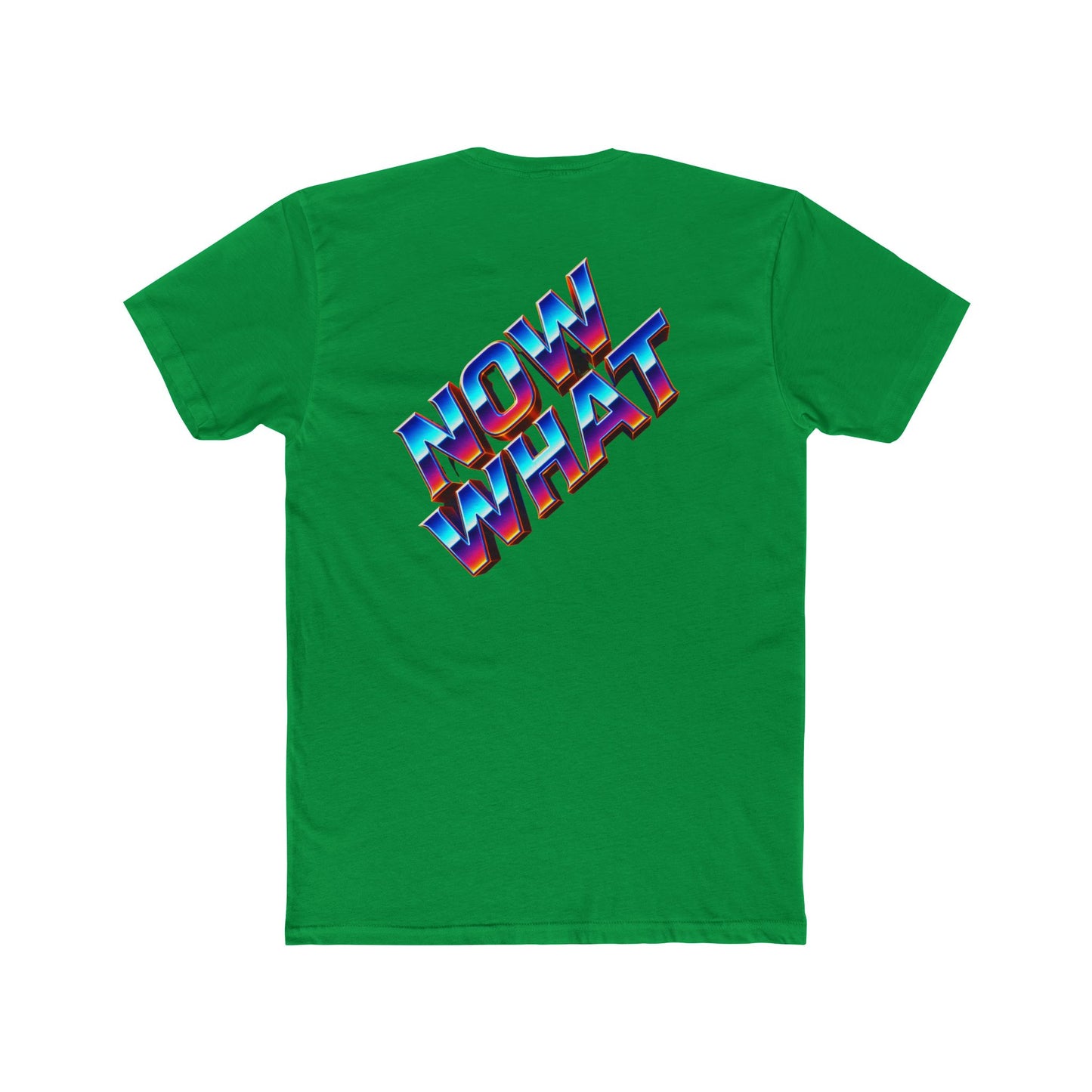 Now What T‑Shirt