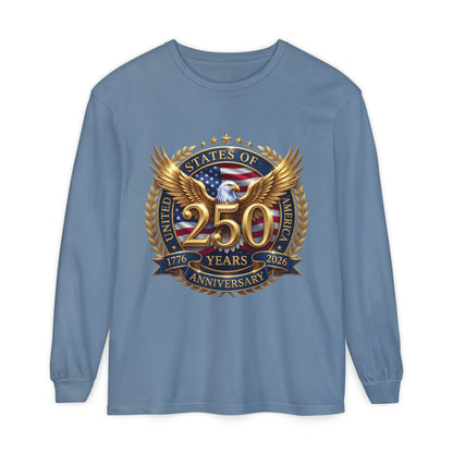 250 Years Anniversary Long Sleeve T-Shirt — USA Bicentennial 1776–2026 Eagle Emblem