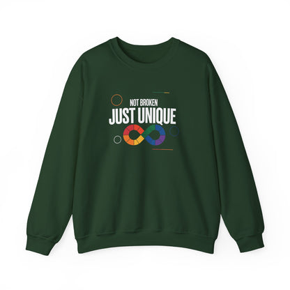 Not Broken Just Unique Sweatshirt