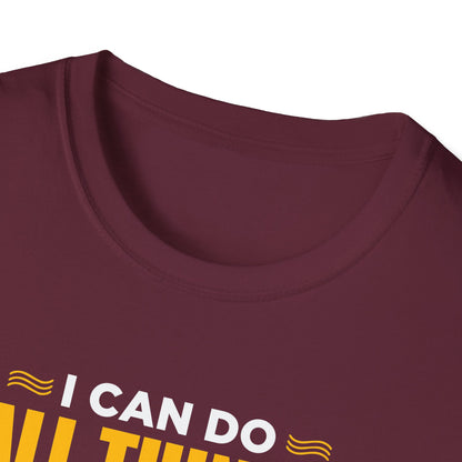 I Can Do All Things Through Christ Who Strengthens Me- Philippians 4:13  T-Shirt