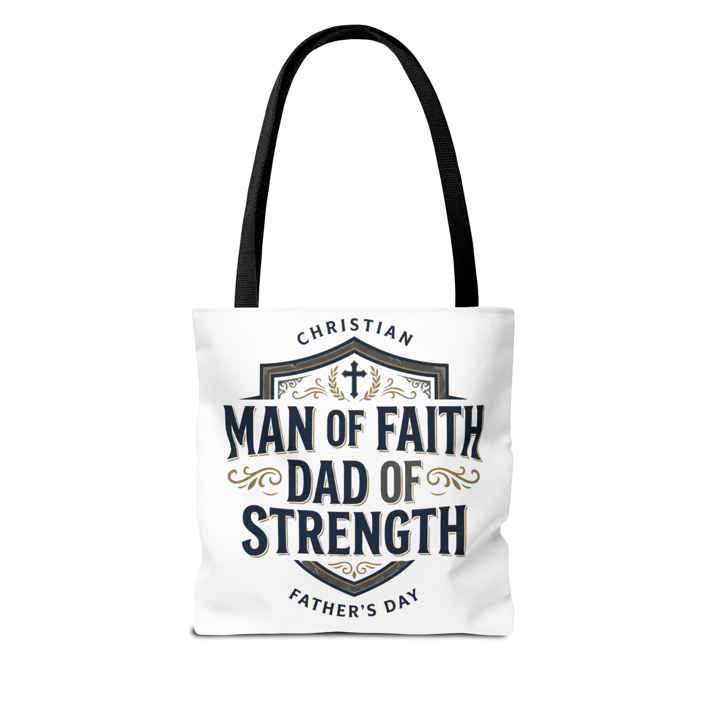 Christian "Man of Faith, Dad of Strength" Tote Bag — Father's Day Gift