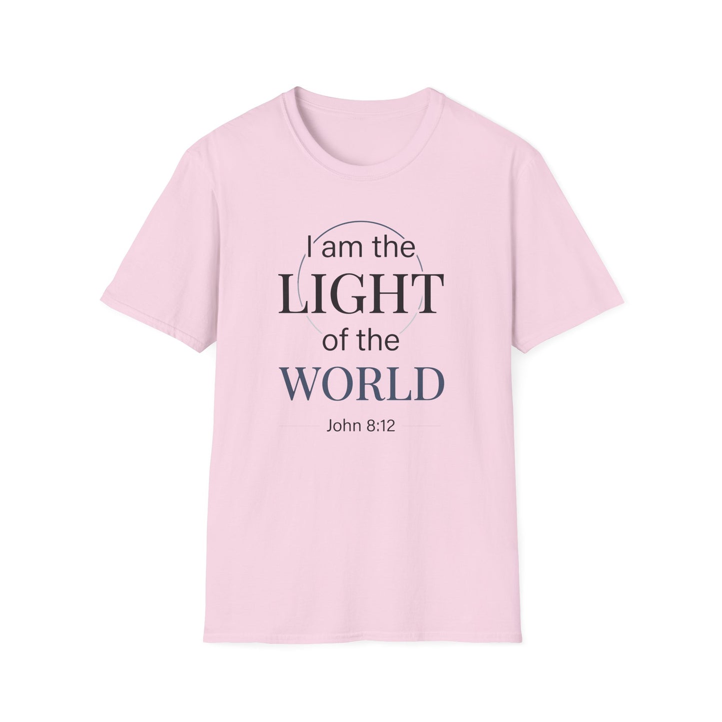 I Am the Light of the World -John 8:12  T‑Shirt