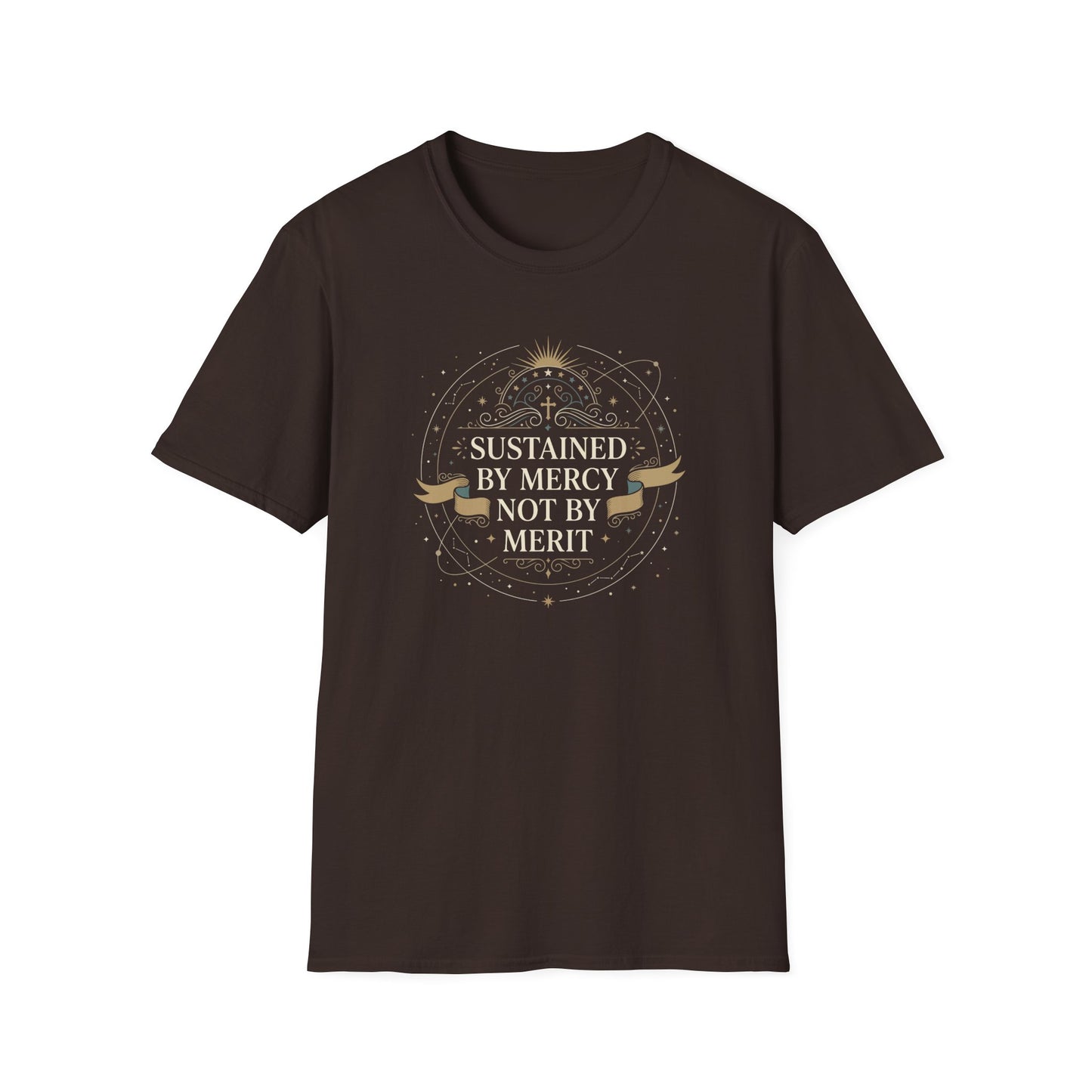 Sustained By Mercy Not By Merit T-Shirt