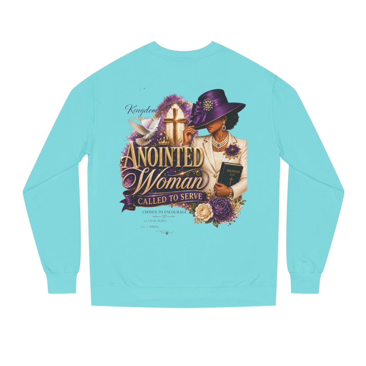 Anointed Woman Crewneck Sweatshirt — Called to Serve Gospel Graphic