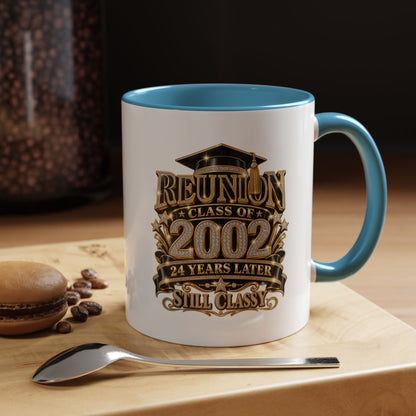 Class of 2002 Reunion Coffee Mug — "Still Classy" Accent Mug (11/15oz)