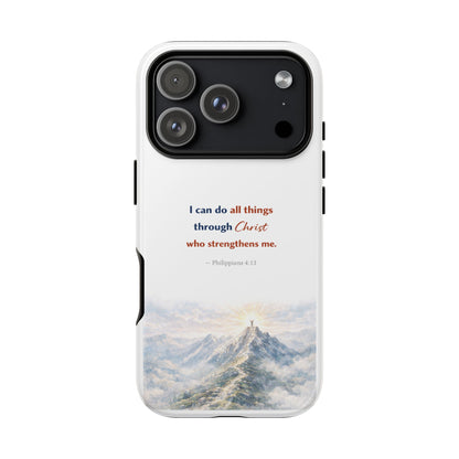 Christian Phone Case – “I Can Do All Things Through Christ” Inspirational Tough Case