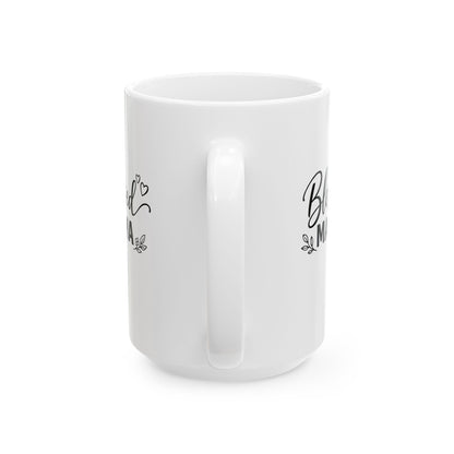 Blessed Mama Ceramic Mug