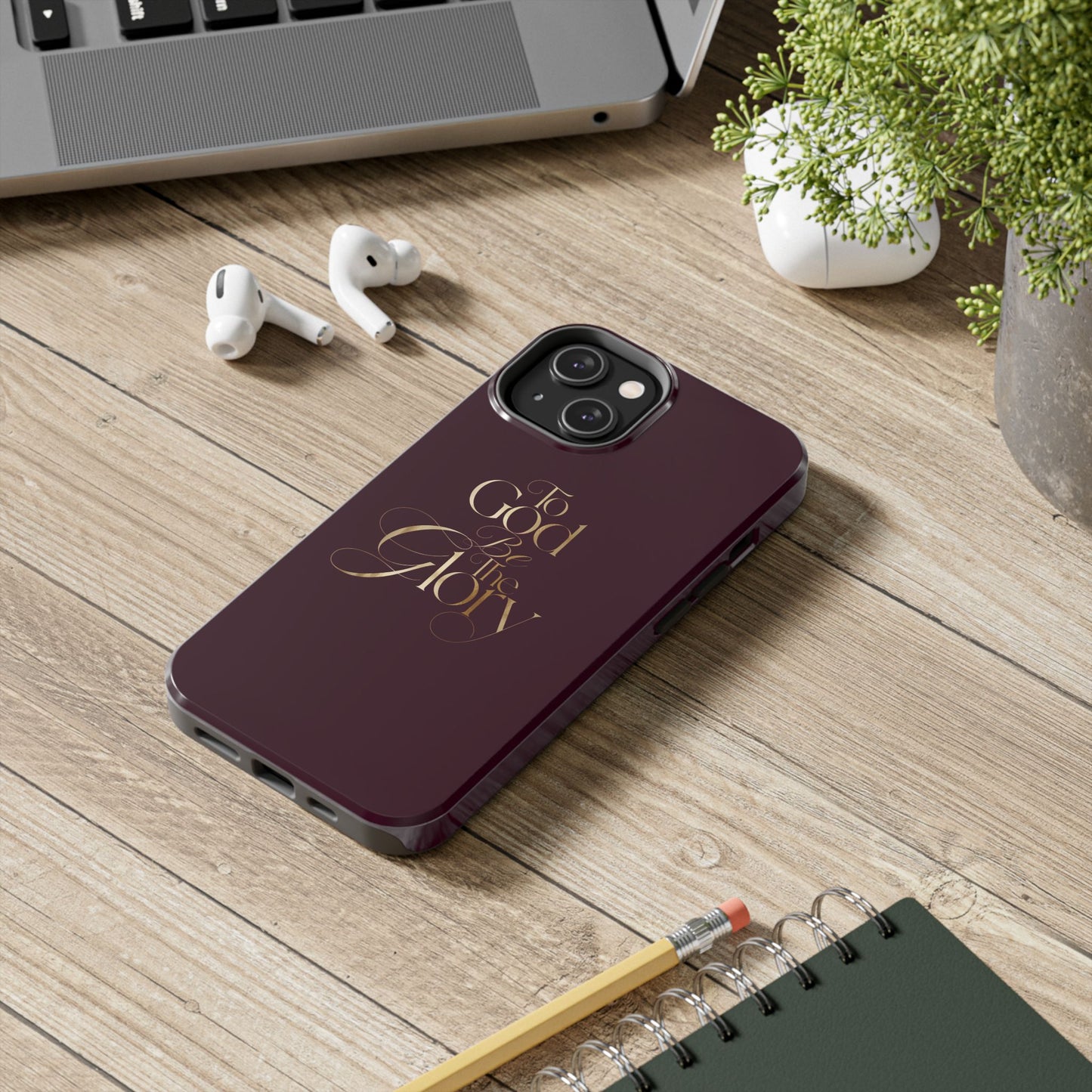 To God Be The Glory Tough Phone Case — Burgundy Gold Christian Scripture Cover