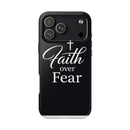 Faith Over Fear Tough Phone Case — Inspirational Christian Cross Phone Cover