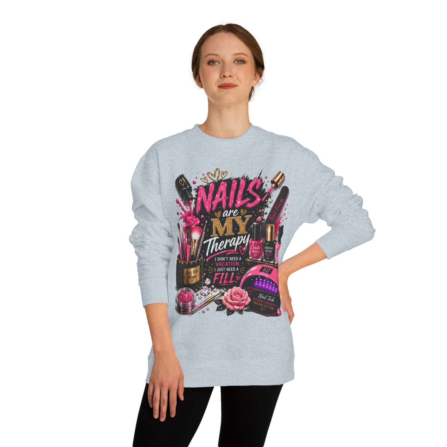 Nails Are My Therapy Sweatshirt