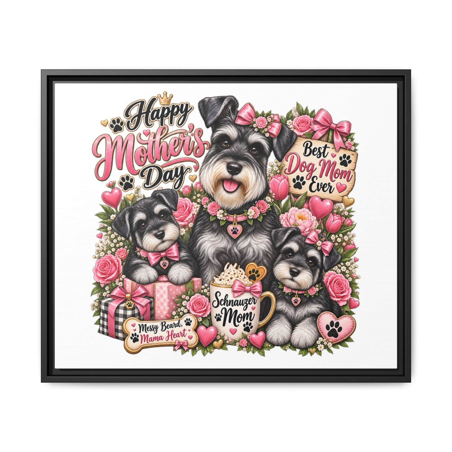 Happy Mother's Day Schnauzer Mom Framed Canvas - "Best Dog Mom Ever"