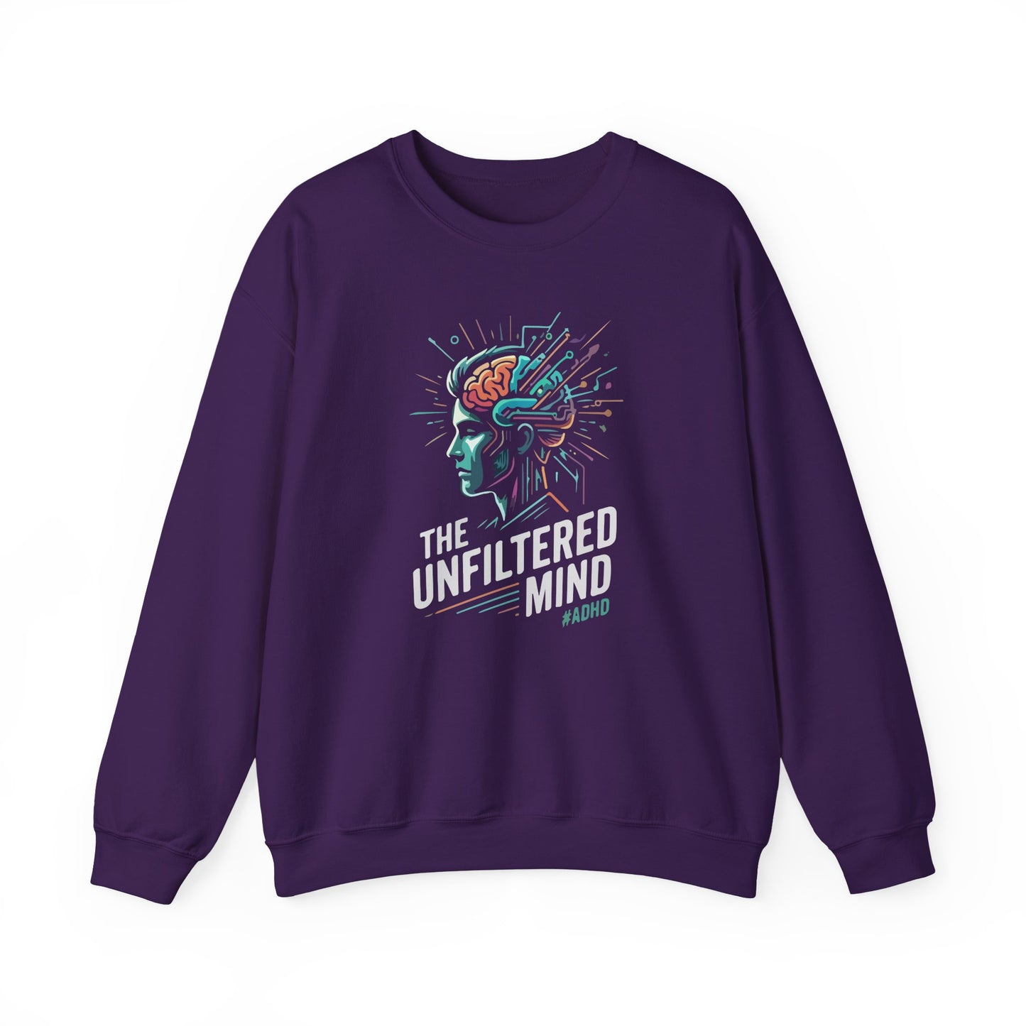 The Unfiltered Mind  Sweatshirt