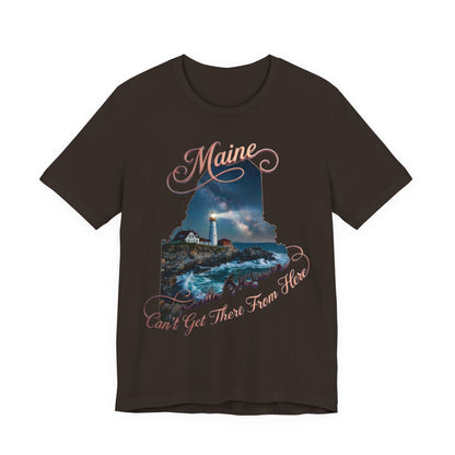 Maine Lighthouse Tee - "Can't Get There From Here" Coastal State Silhouette T-Shirt