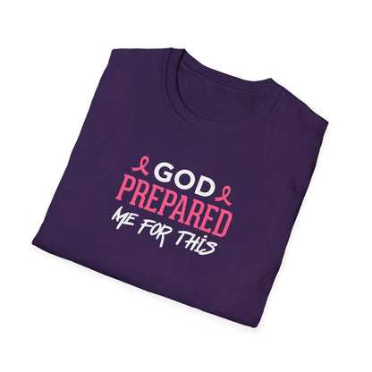 God Prepared Me for This T-Shirt