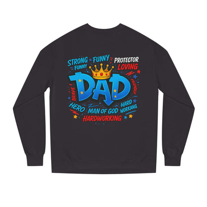 Dad Crown Graphic Sweatshirt – Funny & Loving Father Tribute