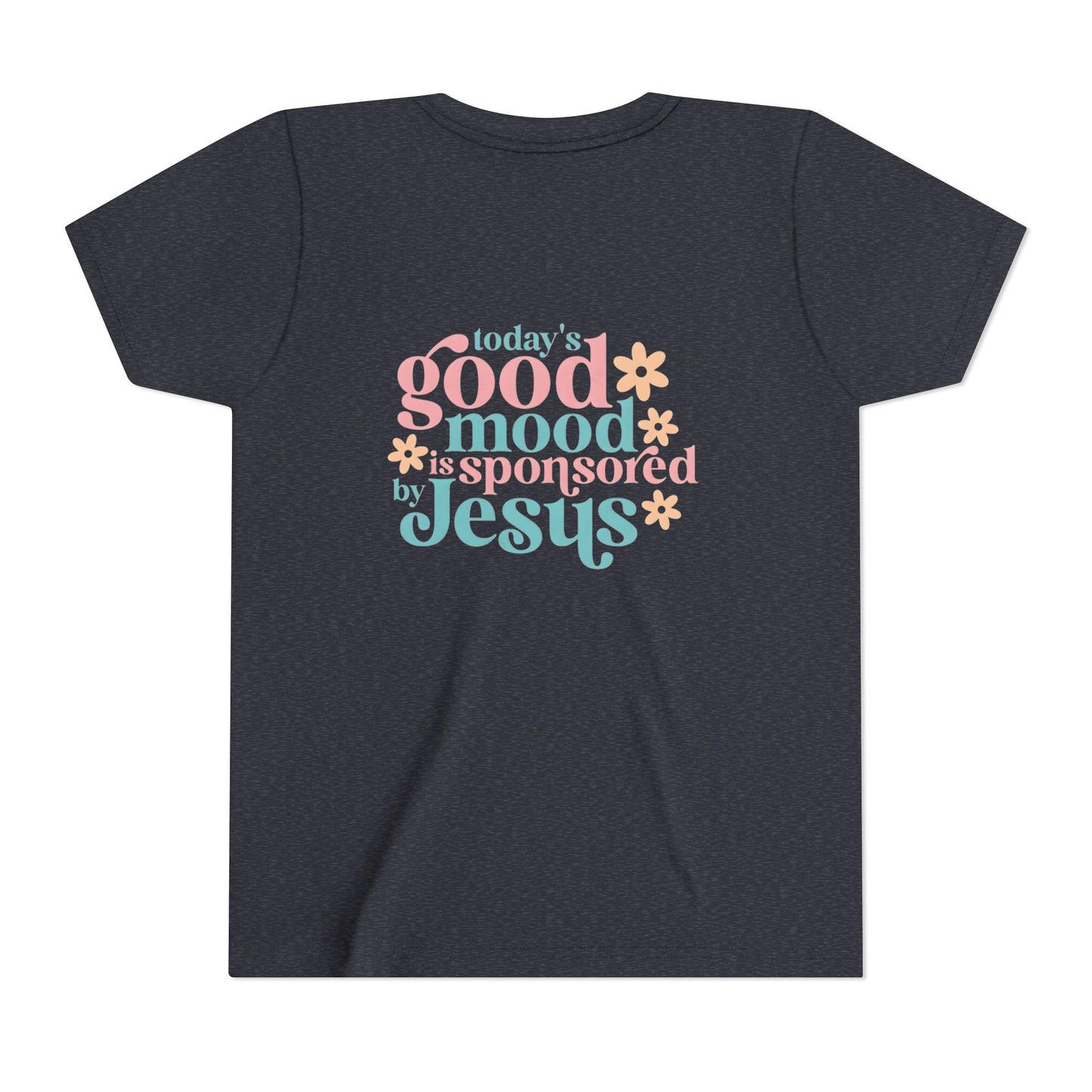 Youth Tee – "Today's Good Mood is Sponsored by Jesus" Retro Floral Christian Shirt
