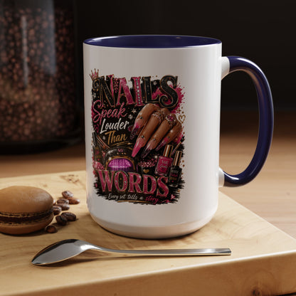 Accent Coffee Mug - "Nails Speak Louder Than Words" Pink Nail Tech Coffee Mug