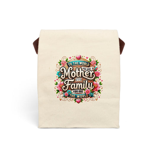 Canvas Lunch Bag — "To the World You Are a Mother, To Your Family You Are the World" Floral Design