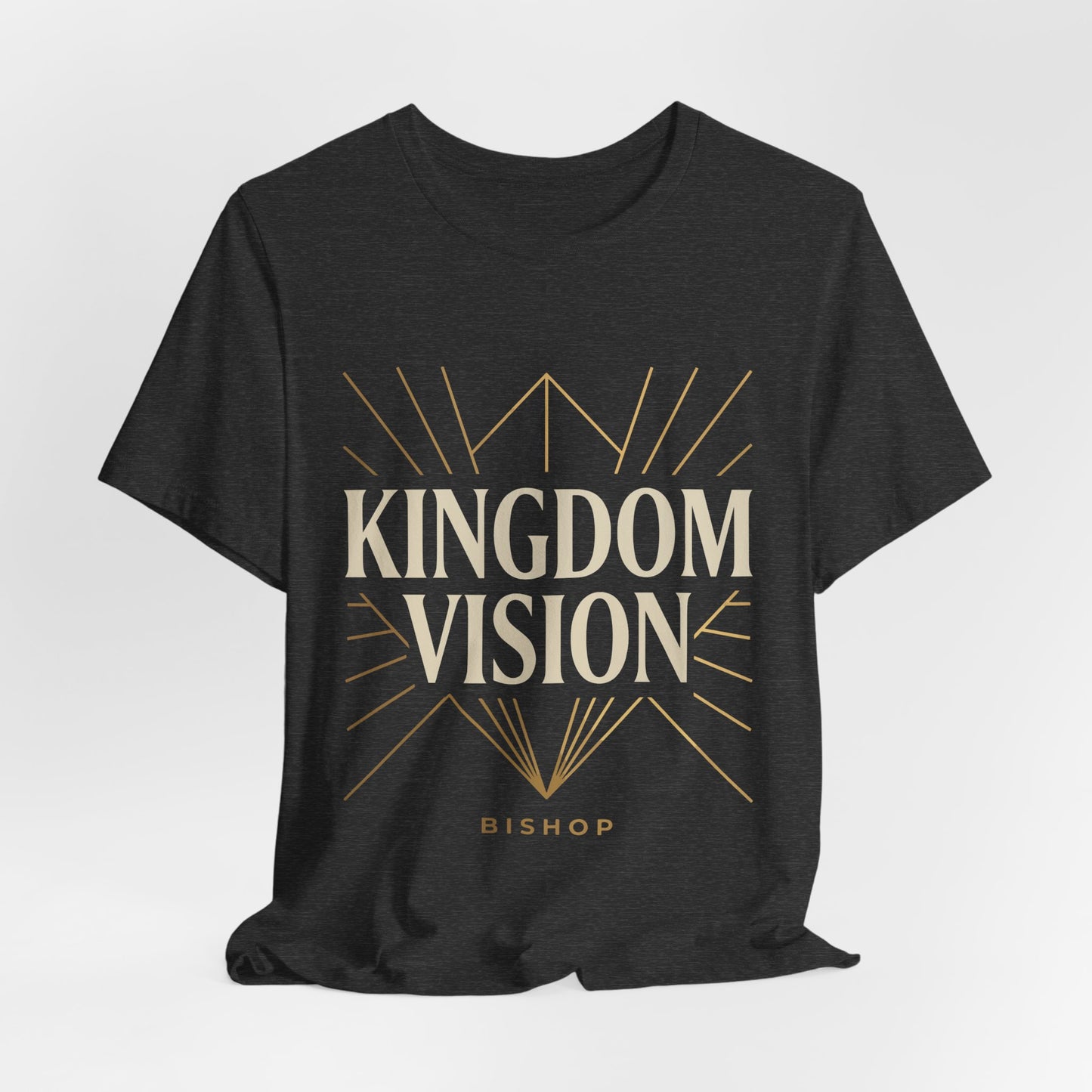 Kingdom Vision Tee — Inspirational Christian T-Shirt ("Bishop")
