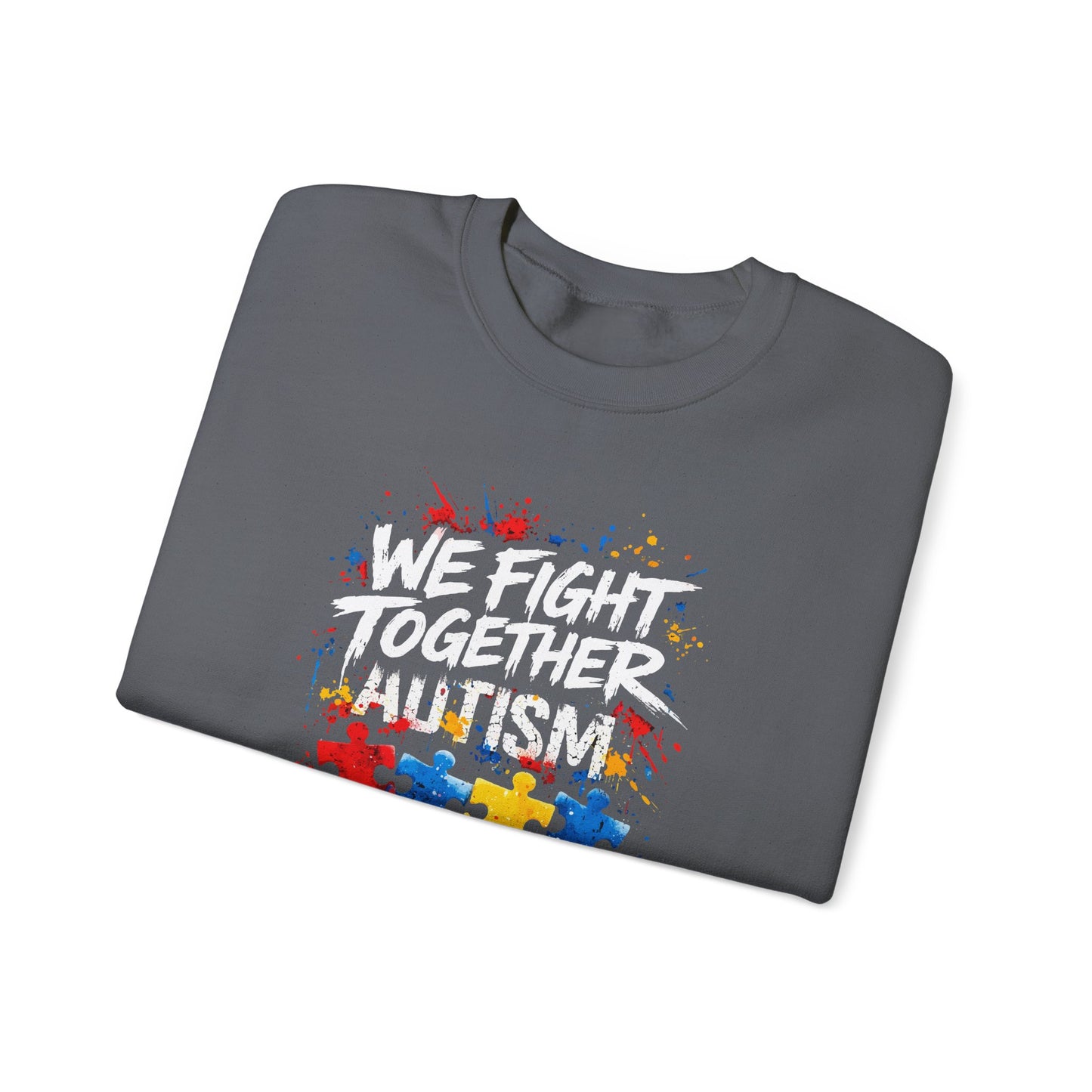We Fight Together Autism Sweatshirt