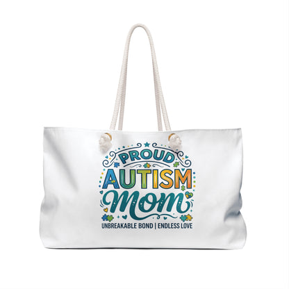 Proud Autism Mom Weekender Bag — "Unbreakable Bond, Endless Love" Beach & Travel Tote