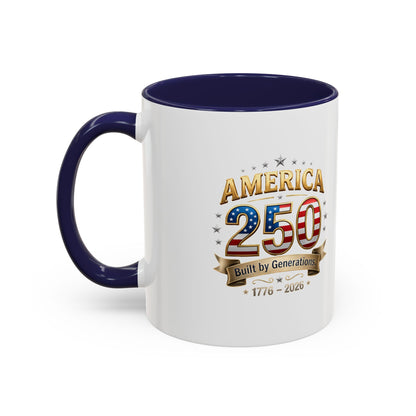 America 250 Coffee Mug — Patriotic 1776–2026 Anniversary Accent Mug