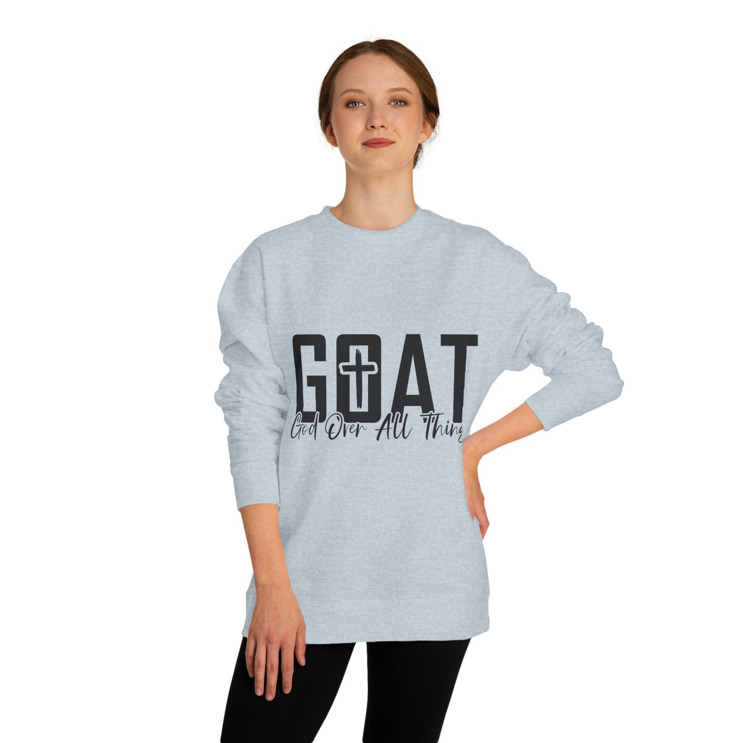 GOAT "God Over All Things" Sweatshirt — Christian Faith Crewneck
