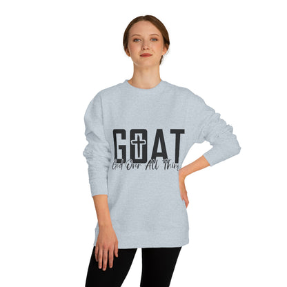 GOAT "God Over All Things" Sweatshirt — Christian Faith Crewneck