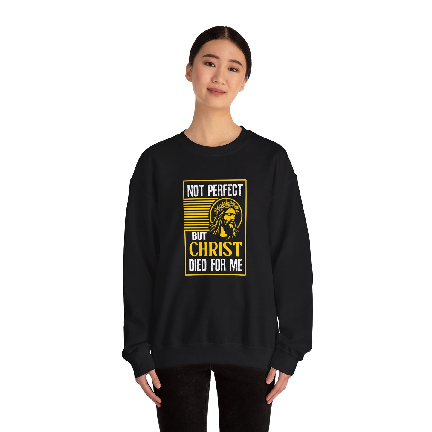 "Not Perfect But Christ Died For Me" Sweatshirt