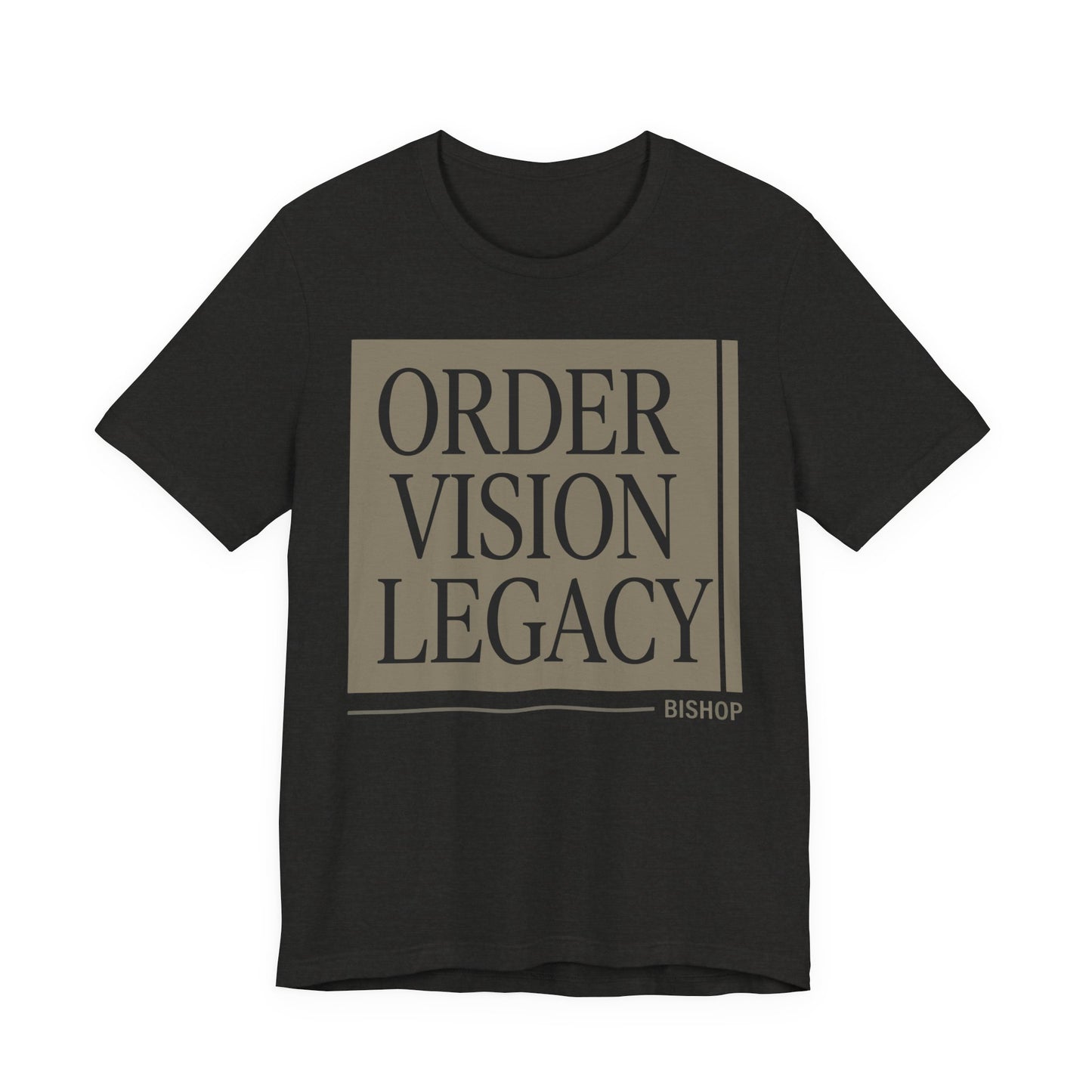 Order Vision Legacy Graphic Tee — Minimalist Inspirational Typography Shirt