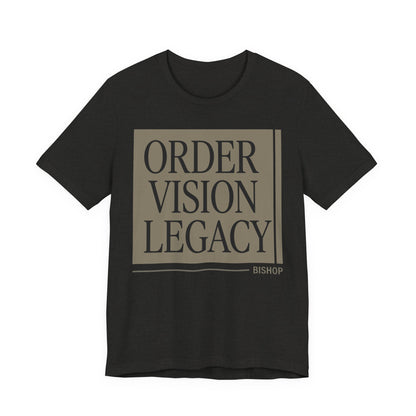 Order Vision Legacy Graphic Tee — Minimalist Inspirational Typography Shirt